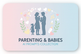 Premium blue-and-gold Parenting & Babies AI Prompts purchase guide for parenting AI prompts for expecting parents before birth, designed for expecting parents preparing routines and questions